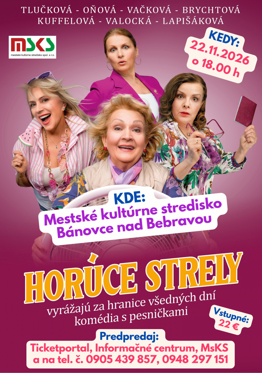 HORÚCE STRELY VYRÁŽAJÚ ZA HRANICE VŠEDNÝCH DNÍ  komédia s pesničkami