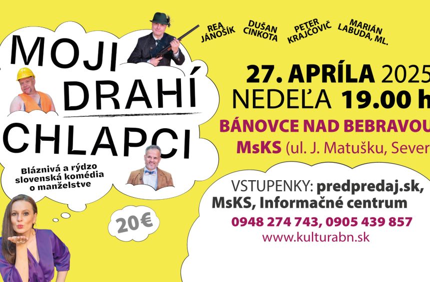 MOJI DRAHÍ CHLAPCI - Bánovce nad Bebravou
