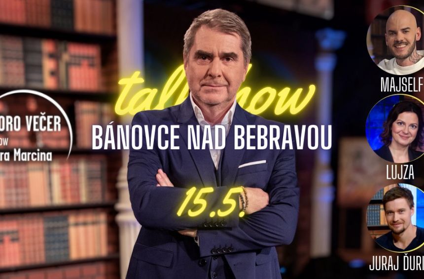 Neskoro večer: Talkshow Petra Marcina v Bánovciach nad Bebravou